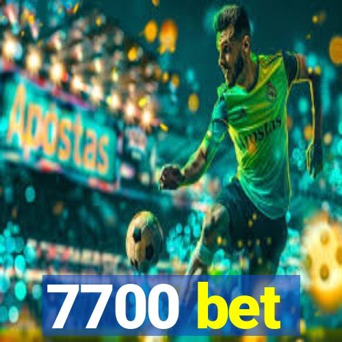 7700 bet